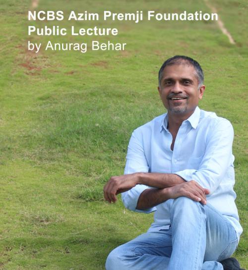 NCBS Azim Premji Foundation Public Lecture
