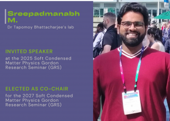 Sreepadmanabh M. elected as Co-chair for the 2027 Soft Condensed Matter Physics Gordon Research Seminar (GRS)